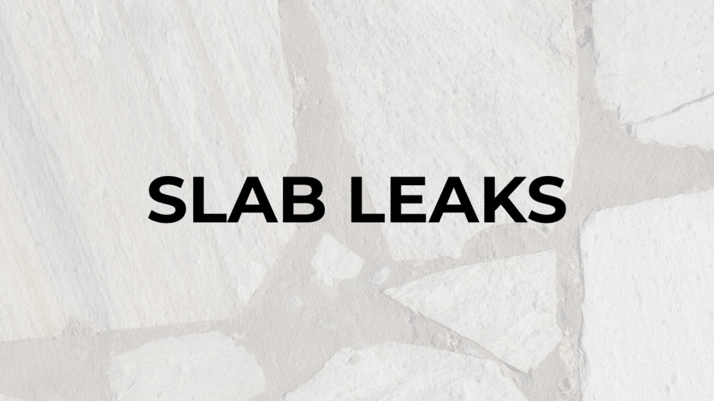 Slab Leak Detection