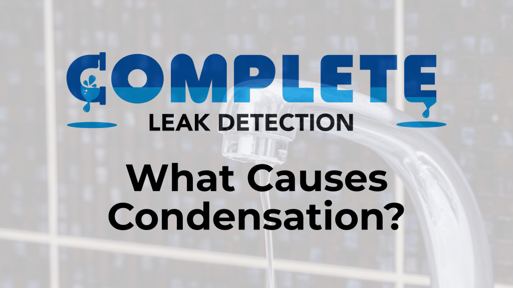 What Causes Condensation?